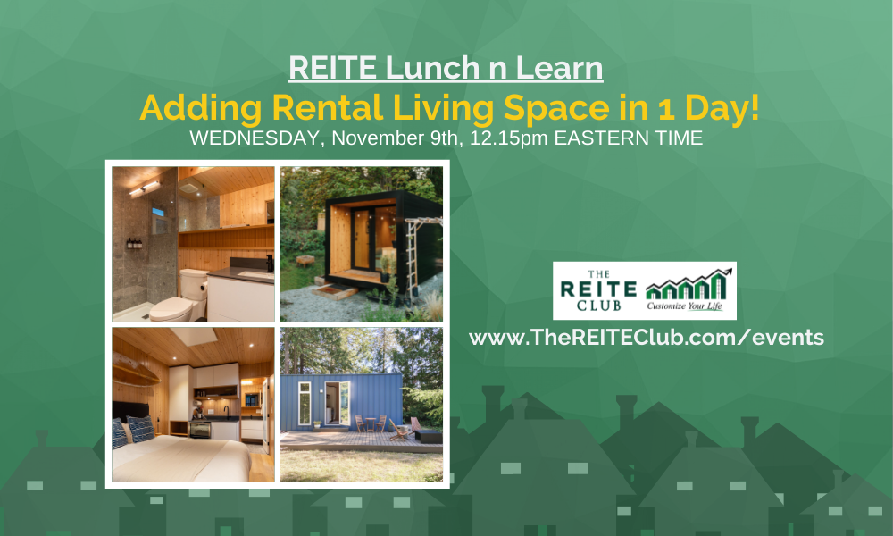 Adding Rental Living Space in 1 Day!  A REITE Club Lunch'n'Learn Event