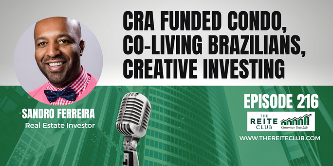 CRA Funded Condo, Co-Living Brazilians, Creative Investing