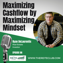 Maximizing Cashflow by Maximizing Mindset with Ryan DeLaurentis